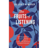 The Fruits of Listening