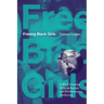 Freeing Black Girls: A Black Feminist Bible on Racism and Revolutionary Mothering