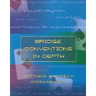 Bridge Conventions in Depth