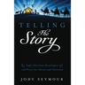 Telling the Story: Eight Christmas Monologues and Poetry for Advent and Christmas