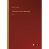 The Works of Lord Macaulay: Vol. 2