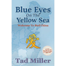 Blue Eyes on the Yellow Sea: Welcome to Red China