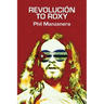 Revolución to Roxy