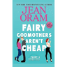 Fairy Godmothers Aren't Cheap: A Sweet Romantic Comedy Romantasy