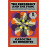The President and the Frog