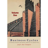 Business Cycles [Volume One]: A Theoretical, Historical, and Statistical Analysis of the Capitalist Process