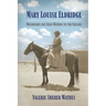 Mary Louise Eldridge: Missionary and Field Matron to the Navajos