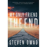 My Only Friend, the End