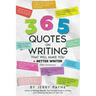365 Quotes on Writing That Will Make You a Better Writer