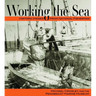 Working the Sea: Photographs from the Penobscot Marine Museum