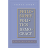 Philosophy, Politics, Democracy: Selected Essays