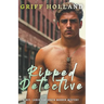 Ripped Detective: A Det Lance Fortunato Gay Murder Mystery