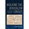 Walking the Jerusalem Circuit