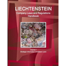 Liechtenstein Company Laws and Regulations Handbook Volume 1 Strategic Information and Basic Laws