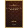 St. Paul The Traveler And The Roman Citizen