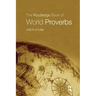 The Routledge Book of World Proverbs
