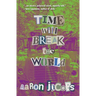 Time Will Break the World