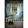 Whiskey and Sweet Tea