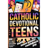 Catholic Devotional For Teens: 52 Weeks of Morning & Evening Bible Devotions and Prayers to Build Confidence, Faith, a Lasting Connection with Christ
