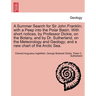 A Summer Search for Sir John Franklin; With a Peep Into the Polar Basin. with Short Notices, by Professor Dickie, on the Botany, and by Dr. Sutherland