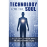 Technology for the Soul