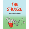 The Squoze
