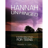 Hannah Unhinged: A Guided Bible Study for Teens