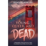 Young, Queer, and Dead: A Biography of San Francisco's Most Overlooked Serial Killer, the Doodler