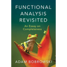 Functional Analysis Revisited