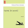 Carita . [A Novel.]