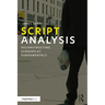Script Analysis: Deconstructing Screenplay Fundamentals