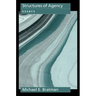 Structures of Agency