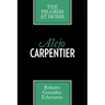 Alejo Carpentier: The Pilgrim at Home