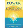 Power Your Decisions Self-Study Workbook: A Personalized Roadmap for Success