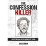 The Confession Killer: Life of Serial Killer Henry Lee Lucas