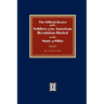 The Official Roster of the Soldiers of the American Revolution Buried in the State of Ohio