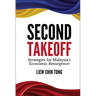 Second Takeoff: Strategies Malaysia's Economic Resurgence