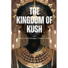 The Kingdom of Kush: History And Civilization Of Ancient Nubia