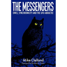The Messengers: Owls, Synchronicity and the UFO Abductee