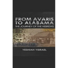 From Avaris to Alabama: The Travels of the Hebrews