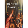 The Way to Pentecost