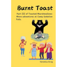 Burnt Toast