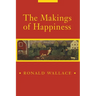 The Makings of Happiness