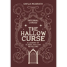 The Hallow Curse: A Legend of Sleepy Hollow Retelling