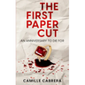 The First Paper Cut: An Anniversary to Die For