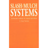 Slash/Mulch Systems: Sustainable Methods for Tropical Agriculture