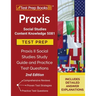Praxis Social Studies Content Knowledge 5081 Test Prep: Praxis II Social Studies Study Guide and Practice Test Questions [2nd Edition]