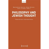 Philosophy and Jewish Thought: Theoretical Intersections