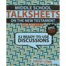 A Middle School Talksheets on the New Testament, Epic Bible Stories: 52 Ready-To-Use Discussions