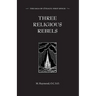 Three Religious Rebels: Forefathers of the Trappists